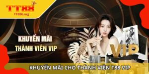 Khuyến mãi cho thành viên TT88 VIP