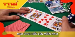 Mẹo chơi tiến lên miền Nam