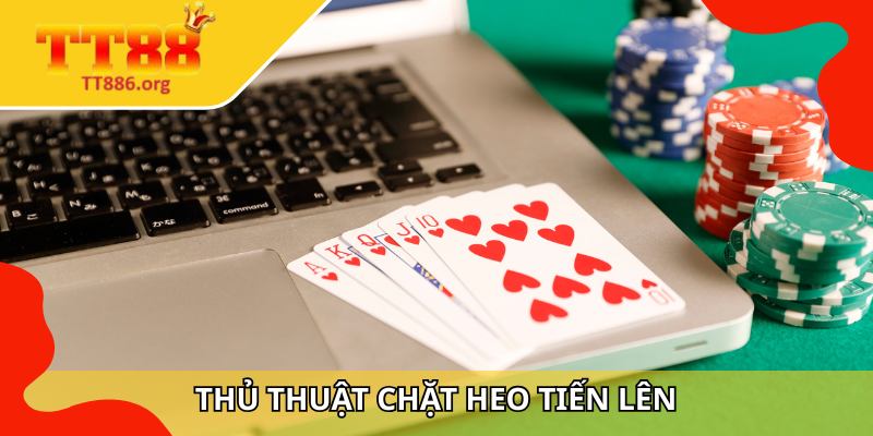 Thủ thuật chặt heo tiến lên